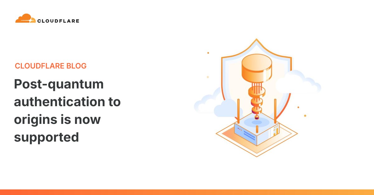 The official Cloudflare blog card for the announcement, titled Post-quantum authentication to origins is now supported, with an isometric illustration of a server under a shield.